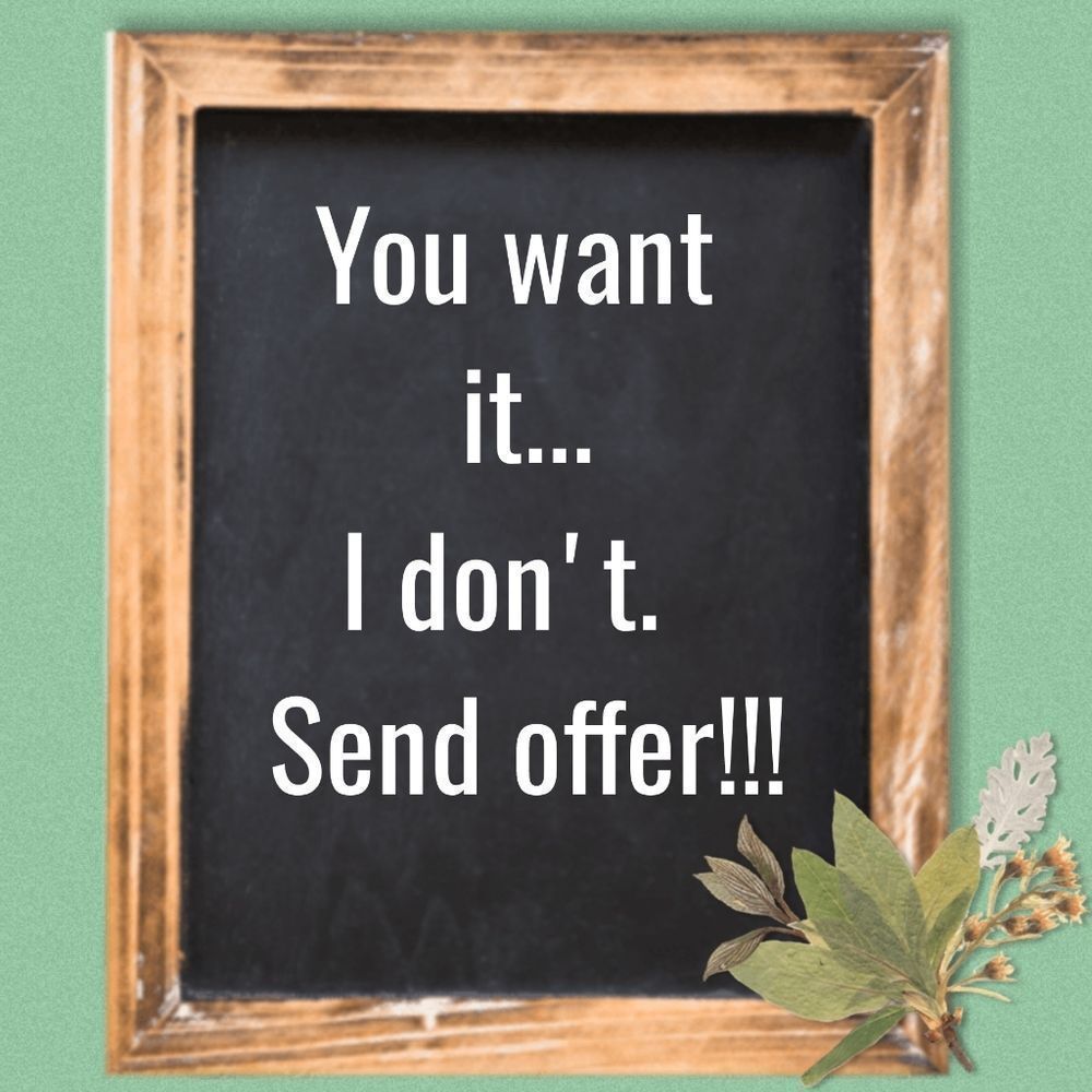 Send your best offer! You want it...I DON'T!!!!